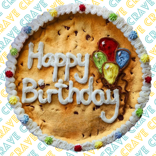 Happy Birthday Giant Cookie - Crave Bakery and Coffeehouses LTD